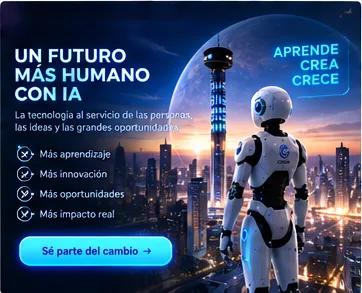 Visión de un futuro más humano con inteligencia artificial y Crece IA.
